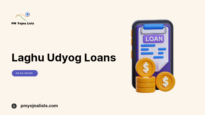 Laghu Udyog Loans