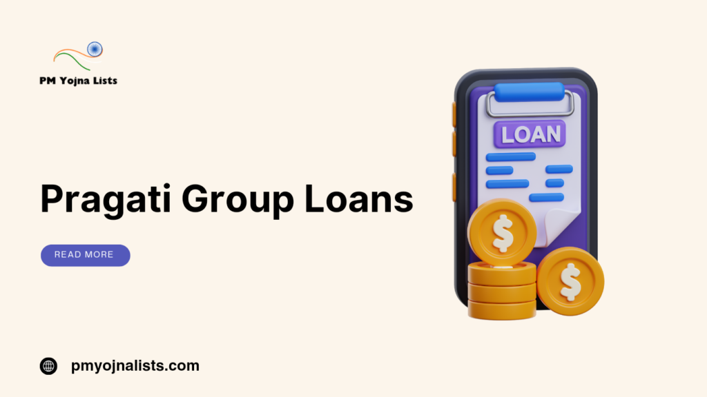 Pragati Group Loans