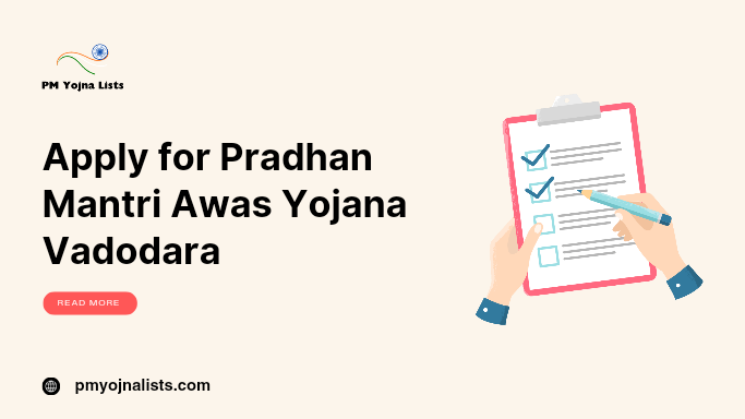 Apply for Pradhan Mantri Awas Yojana Vadodara