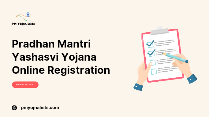 Pradhan Mantri Yashasvi Yojana Online Registration