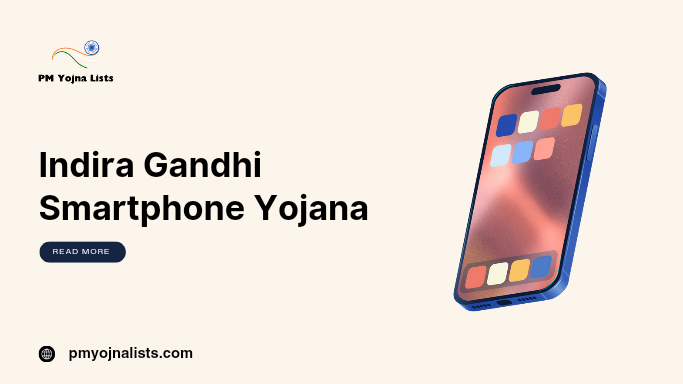 Indira Gandhi Smartphone Yojana